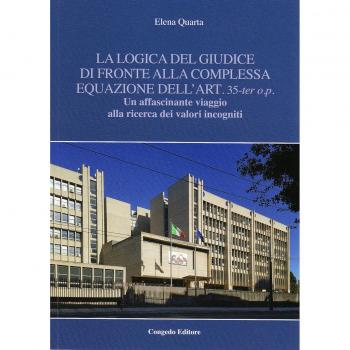 La logica del giudice di fronte alla complessa equazione dell'art. 35-ter o.p. Un affascinante viaggio alla ricerca dei valori incogniti