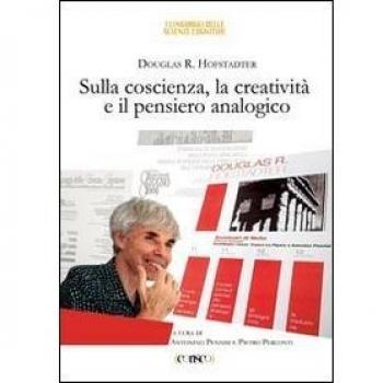 Sulla coscienza, la creatività e il pensiero analogico