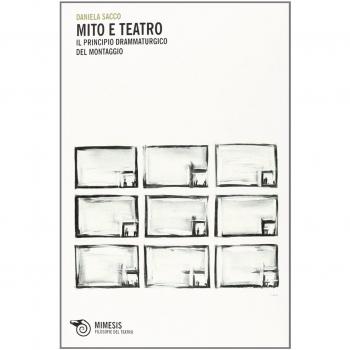 Mito e teatro. Il principio drammaturgico del montaggio
