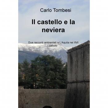 Il castello e la neviera