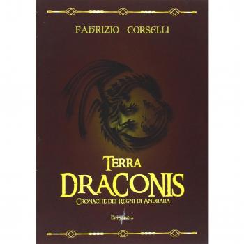 Terra draconis. Cronache dei regni di Andrara