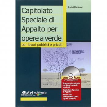 Capitolato speciale di appalto per opere a verde. Per lavori pubblici e privati. Con CD-ROM