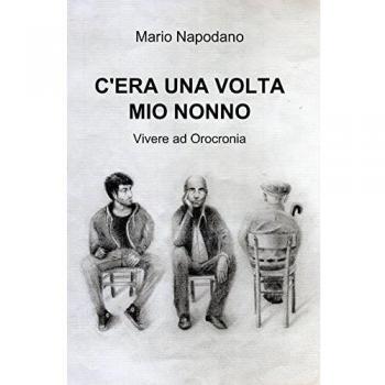 C'ERA UNA VOLTA MIO NONNO