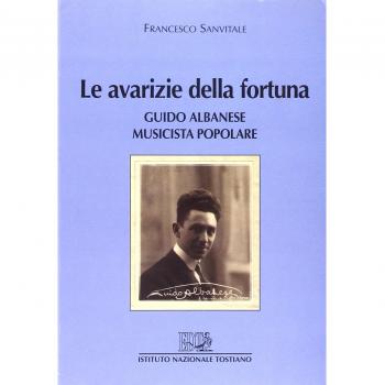 Le avarizie della fortuna. Guido Albanese, musicista popolare