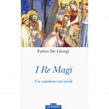 I re magi. Un cammino nei secoli