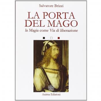 La porta del mago. La magia come via di liberazione