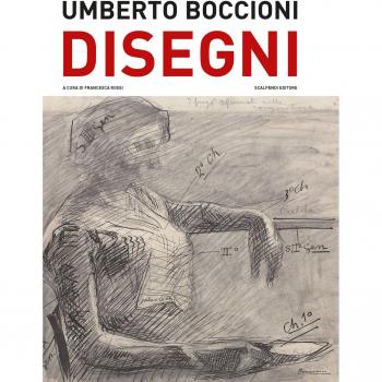 Umberto Boccioni. Disegni del Castello Sforzesco di Milano. Ediz. illustrata