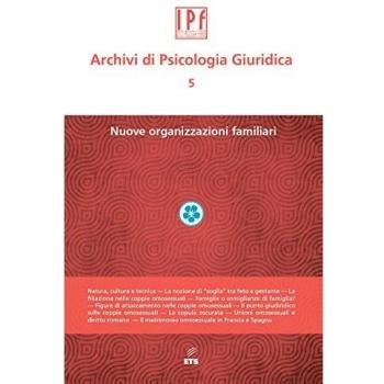 Archivi di psicologia giuridica. Nuove organizzazioni (Vol. 5)