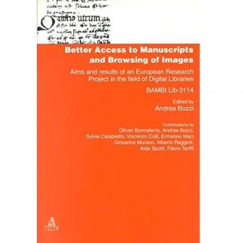 Better access to manuscripts and browsing of images. Aims and results of an european research project in the field of digital libraries (Bambi Lib. -3114)