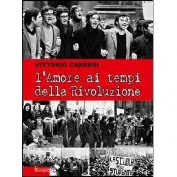 L'amore ai tempi della rivoluzione