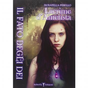 Il fato degli dei. Lacrime d'ametista