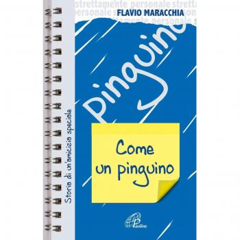 Come un pinguino. Storia di un'amicizia speciale