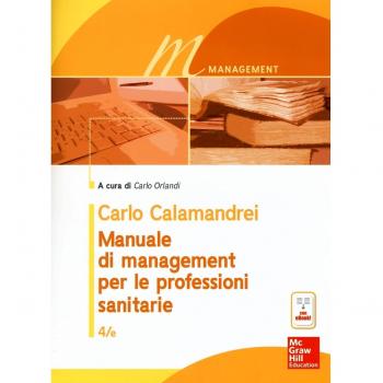 Manuale di management per le professioni sanitarie. Con e-book