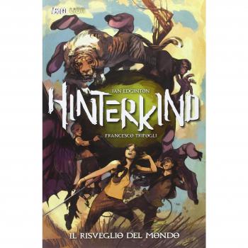 Il risveglio del mondo. Hinterkind (Vol. 1)
