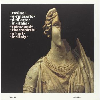 Rovine e rinascite dell'arte in Italia-Ruins and the rebirth of art in Italy. Catalogo della mostra (Roma, 3 ottobre 2008-15 febbraio 2009)