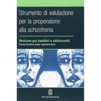 Strumento di valutazione per la propensione alla schizofrenia: versione per bambini e adolescenti