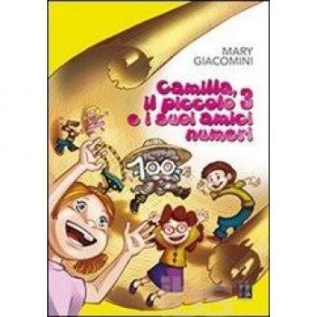 Camilla, il piccolo 3 e i suoi amici numeri