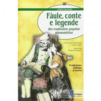 Fàule, conte e leggende della tradission popoplar piemontèisa. Testo torinese e italiano