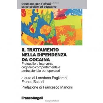 Il trattamento nella dipendenza da cocaina. Protocollo d'intervento cognitivo comportamentale ambulatoriale per operatori