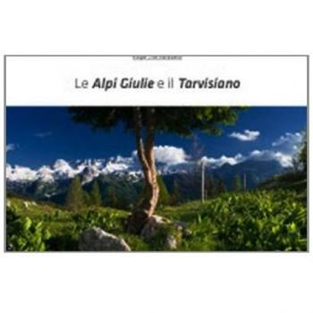 Le Alpi Giulie e il Travisiano