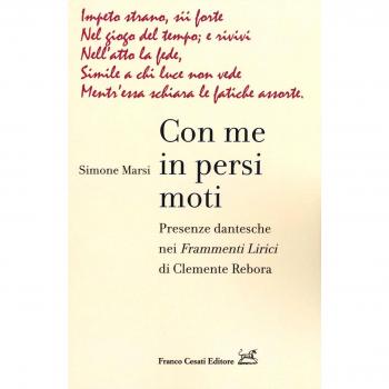 Con me in persi moti. Presenze dantesche nei «Frammenti lirici» di Clemente Rebora