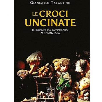 Le croci uncinate. Le indagini del commissario Annunziata