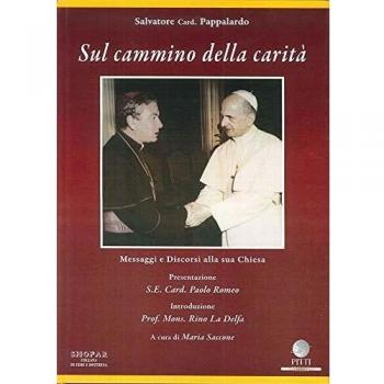 Sul cammino della carità. Messaggi e discorsi alla sua Chiesa