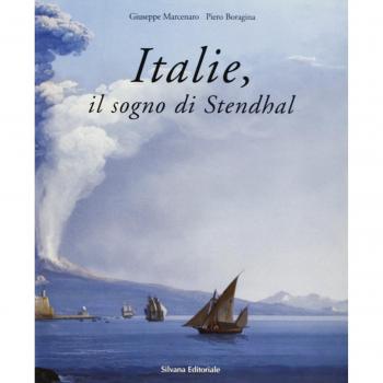 Italie, il sogno di Stendhal. Catalogo della mostra (Genova)