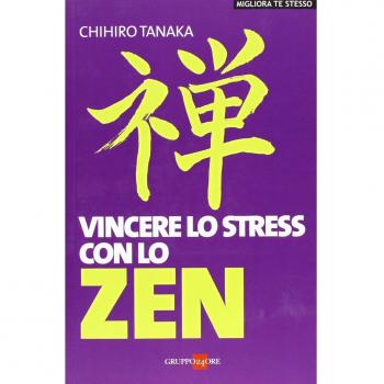 Vincere lo stress con lo zen