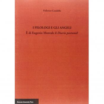 I filologi e gli angeli. È di Eugenio Montale il Diario postumo?
