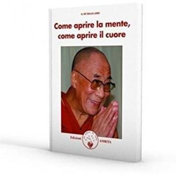 Come aprire la mente, come aprire il cuore