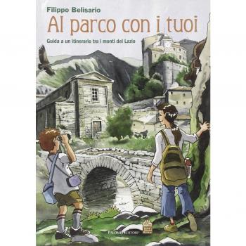 Al parco con i tuoi. Guida a un itinerario tra i monti del Lazio