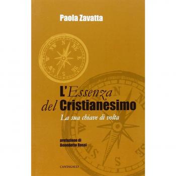 L'essenza del cristianesimo. La sua chiave di volta