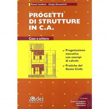 Progetti di strutture in c. a. Case a schiera. Con CD-ROM