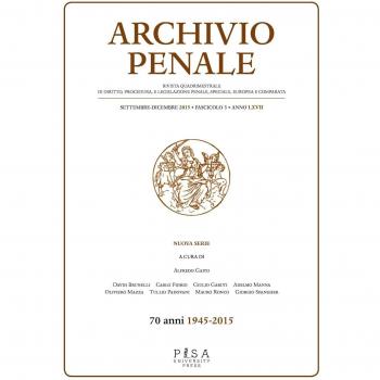 Archivio penale. Rivista quadrimestrale di diritto, procedura e legislazione penale, speciale, europea e comparata (2015) (Vol. 3)