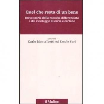 Quel che resta di un bene. Breve storia della raccolta differenziata e del riciclaggio di carta e cartone