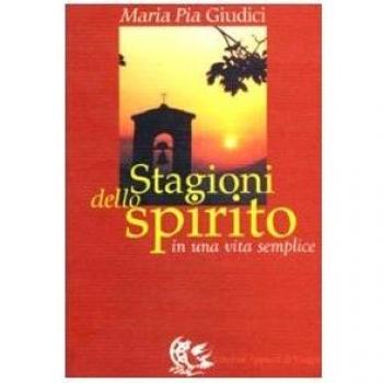 Stagioni dello spirito. In una vita semplice