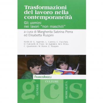 Trasformazioni del lavoro nella contemporaneità. Gli uomini nei lavori «non maschili»