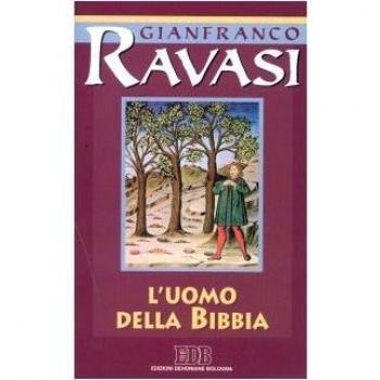 L'uomo della Bibbia. Ciclo di conferenze (Milano, Centro Culturale S. Fedele)