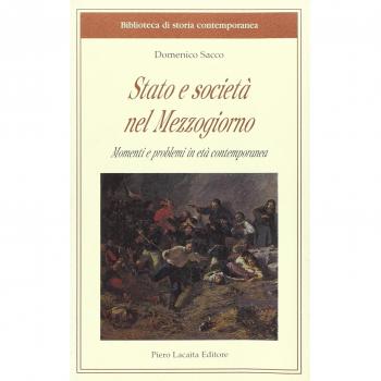Stato e società nel Mezzogiorno. Momenti e problemi in età contemporanea