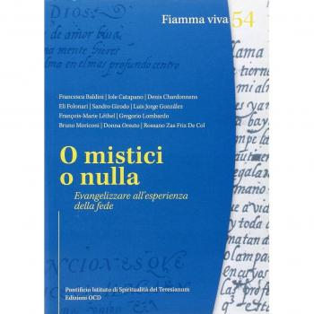 O mistici o nulla. Evangelizzare all'esperienza della fede