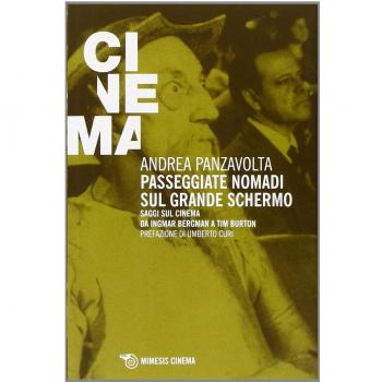Passeggiate nomadi sul grande schermo. Saggio sul grande schermo da Ingmar Bergman a Tim Burton