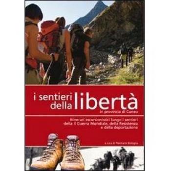 I sentieri della libertà in provincia di Cuneo