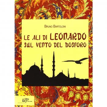 Le ali di Leonardo sul vento del Bosforo