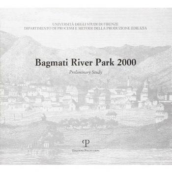 Bagmati river park 2000. Preliminary study. Motivazioni culturali e programma di ricerche per realizzare un piano per la salvaguardia dei luoghi architettonici...