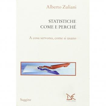 Le statistiche. Come e perché. A cosa servono, come si usano