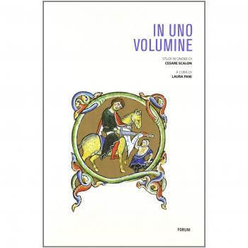 In uno volumine. Studi in onore di Cesare Scalon