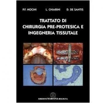 Trattato di chirurgia pre-protesica e ingegneria tissutale