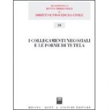 Collegamenti negoziali e le forme di tutela
