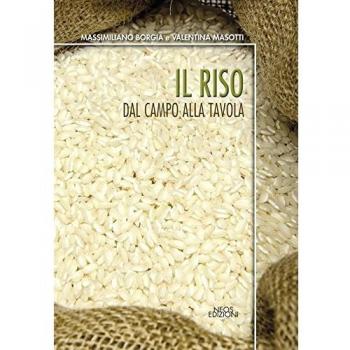 Il riso. Dal campo alla tavola